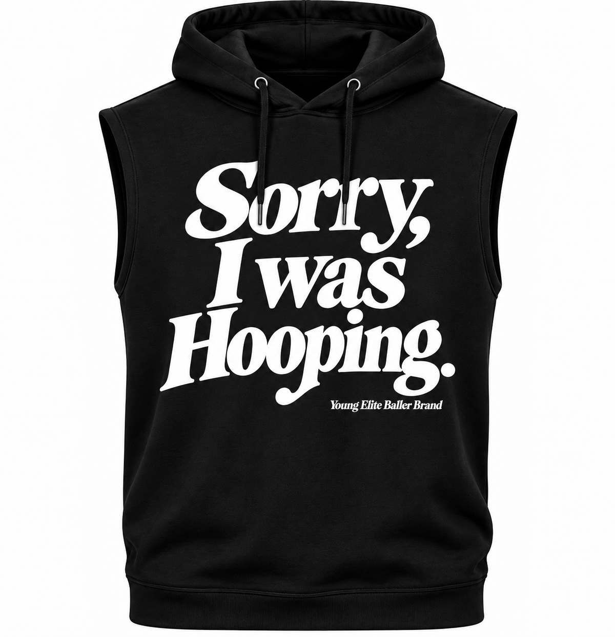 “Sorry I Was Hooping” sleeveless hoodie