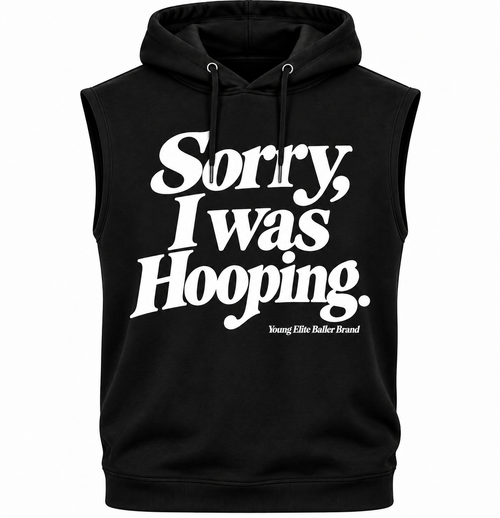 “Sorry I Was Hooping” sleeveless hoodie